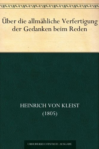 Über die allmähliche Verfertigung der Gedanken beim Reden book cover