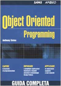 Object Oriented Programming: Guida Completa by Anthony Sintes | Goodreads