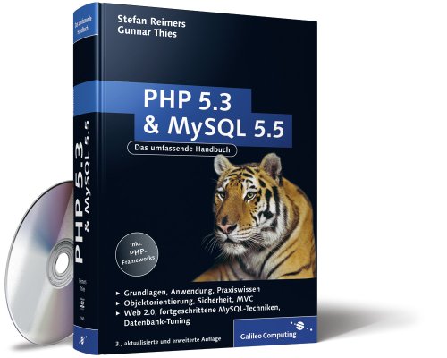 Php 5.3 Und My Sql 5.5: Das Umfassende Handbuch; [Grundlagen, Anwendung ...