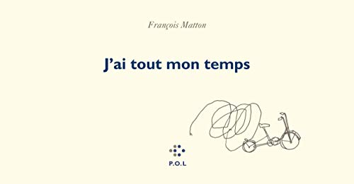 J'ai tout mon temps by François Matton | Goodreads