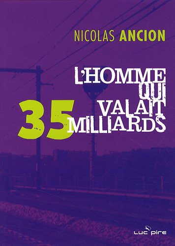 L'Homme qui valait 35 milliards book cover