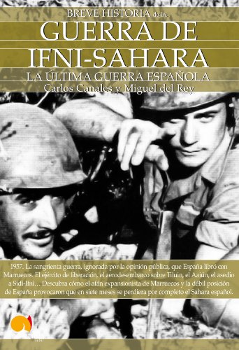 Breve historia de la Guerra de Ifni-Sáhara (Breve historia / Brief History)