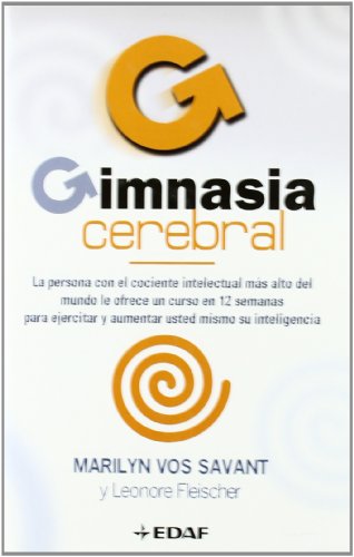 Gimnasia Cerebral Spanish Edition By Marilyn Vos Savant Goodreads gimnasia-cerebral-spanish-edition-by-marilyn-vos-savant-goodreads