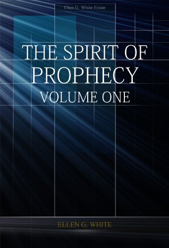 The Spirit of Prophecy Volume 1