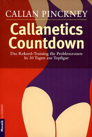 Callanetics Countdown. by Callan Pinckney | Goodreads
