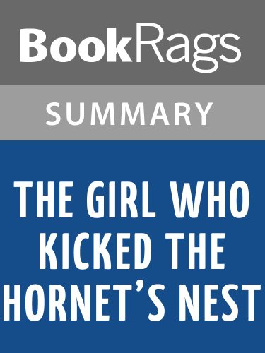 The Girl Who Kicked the Hornet's Nest by Stieg Larsson | Summary & Study Guide