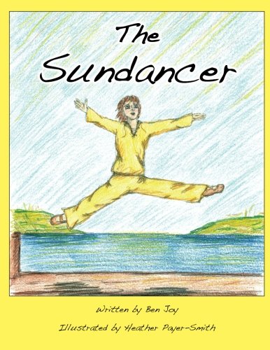 The Sundancer by Ben Joy | Goodreads