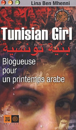 TUNISIAN GIRL, BLOGUEUSE POUR UN PRINTEMPS ARABE book cover