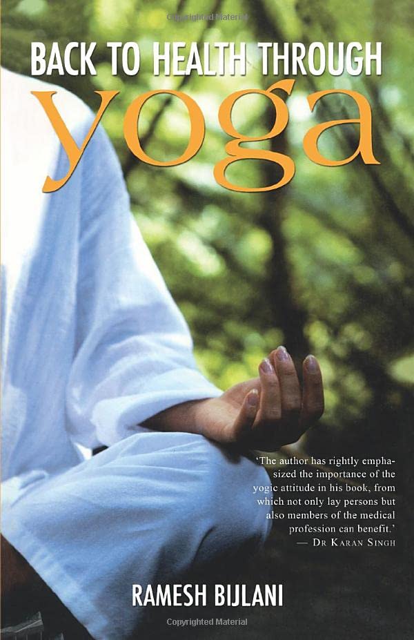 Back to Health Through Yoga by Ramesh Bijlani Goodreads