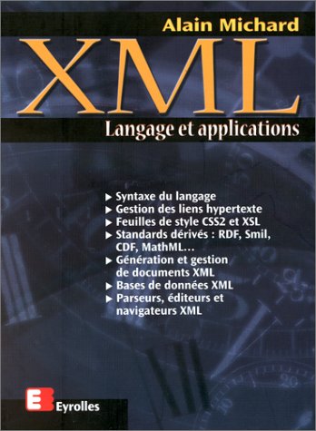 XML, langage et applications by Alain Michard | Goodreads