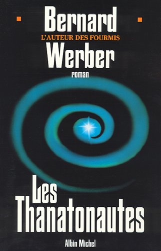 Les Thanatonautes (French Edition)
