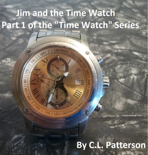 jim and the time watch by Christopher Patterson | Goodreads