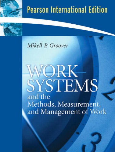 Work Systems and the Methods, Measurement, and Management of Work by ...