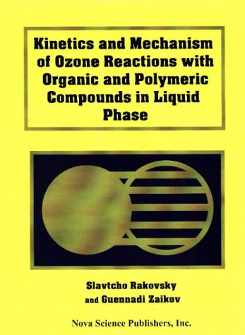 Kinetics and Mechanism of Ozone Reactions With Organic and Polymeric ...