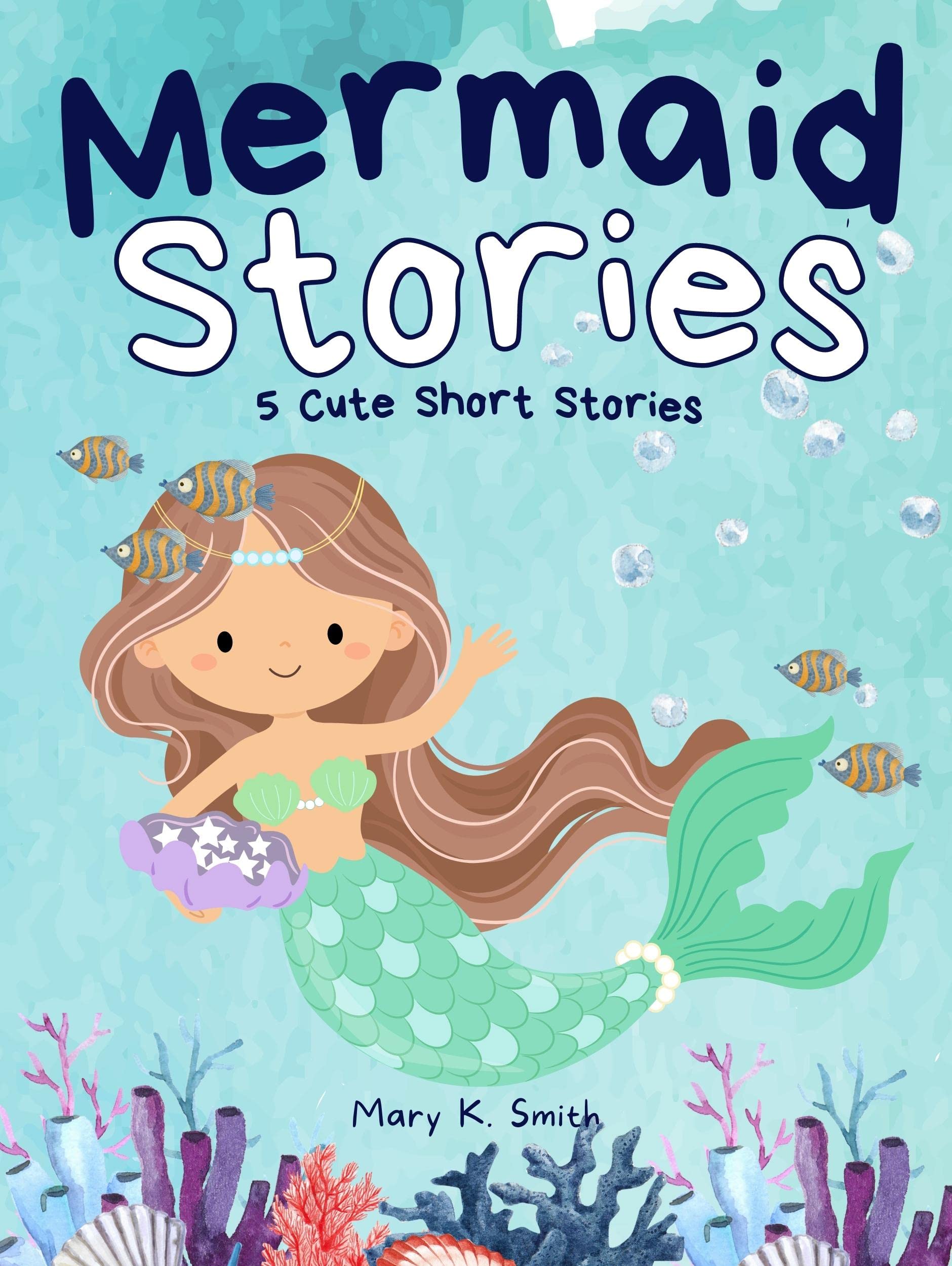 Mermaid Stories 5 MagicFilled Mermaid Adventures for Girls Ages 35