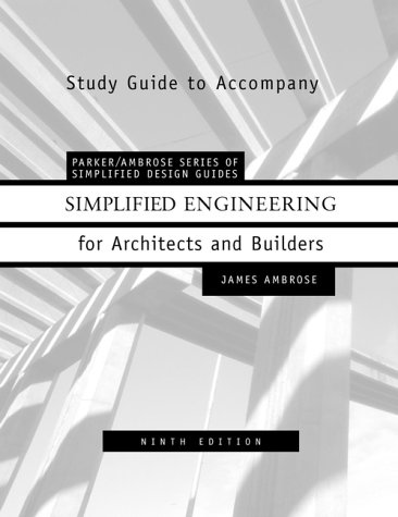 Simplified Engineering for Architects and Builders, Study Manual, 9th ...