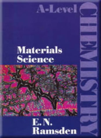 En Ramsden Materials Science (A-Level Chemistry) by E.N. Ramsden | Goodreads