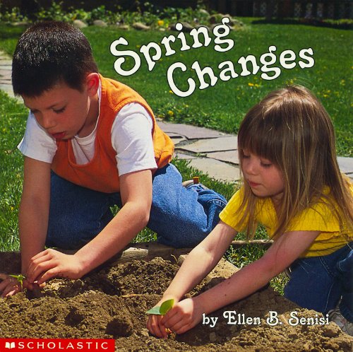 Spring Changes By Ellen B Senisi Goodreads