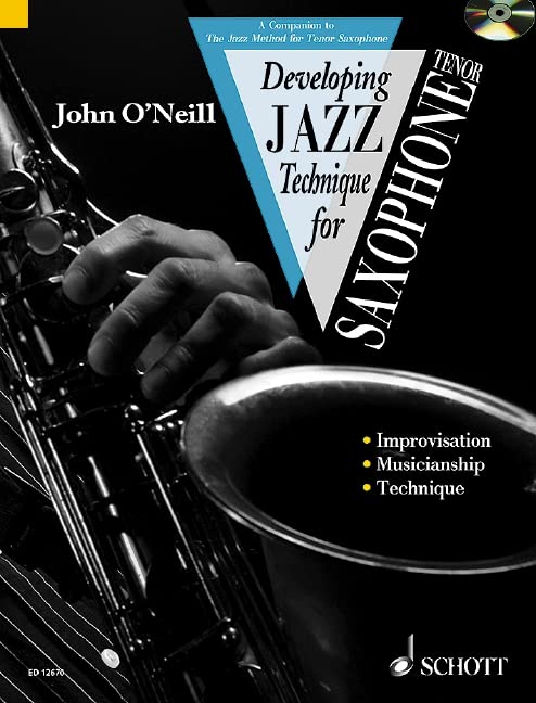 Developing Jazz Technique For Saxophone The Jazz Method By John O developing-jazz-technique-for-saxophone-the-jazz-method-by-john-o