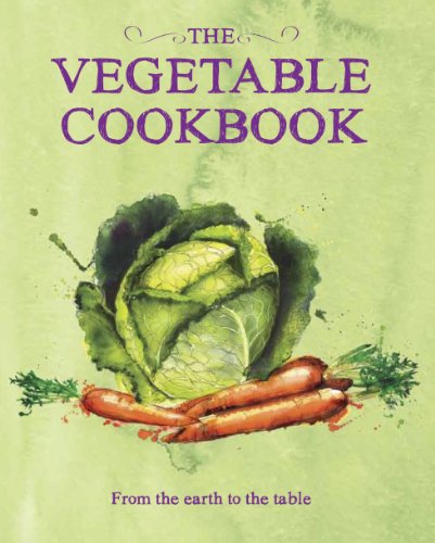 The Vegetable Cookbook (Books for Cooks) by Parragon Books | Goodreads
