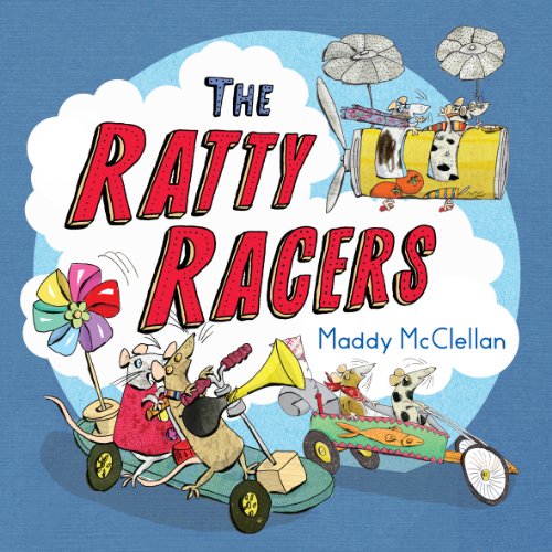 The Ratty Racers by Maddy McClellan | Goodreads