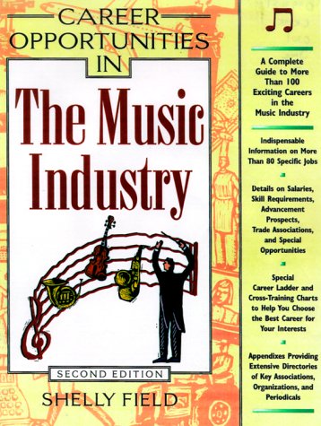 Career Opportunities in the Music Industry by Shelly Field | Goodreads