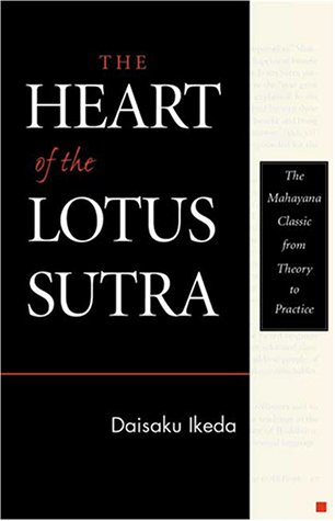 The Heart of the Lotus Sutra by Daisaku Ikeda | Goodreads