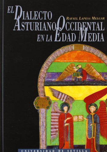 El dialecto asturiano occidental en la Edad Media (Lingüística) by