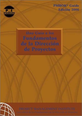 Una Guia a Los Fundamentos De LA Direccion De Proyectos: by Project ...