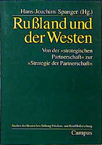 Russland und der Westen: Von der strategischen Partnerschaft zur ...