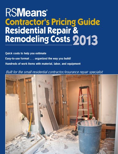 RSMeans Contractor's Pricing Guide 2013: Residential Repair &amp; Remodeling Costs by Bob Mewis ...