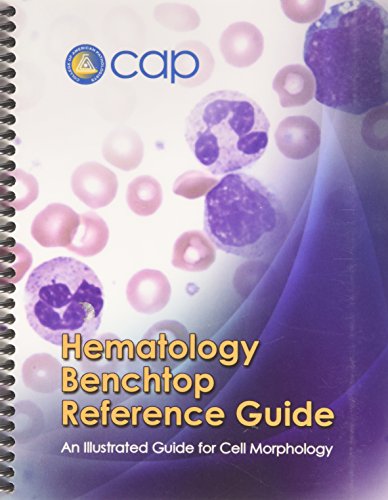 Hematology Benchtop Reference Guide: An Illustrated Guide for Cell ...