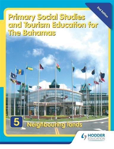 Primary Social Studies and Tourism Education for The Bahamas Book 5 new ...