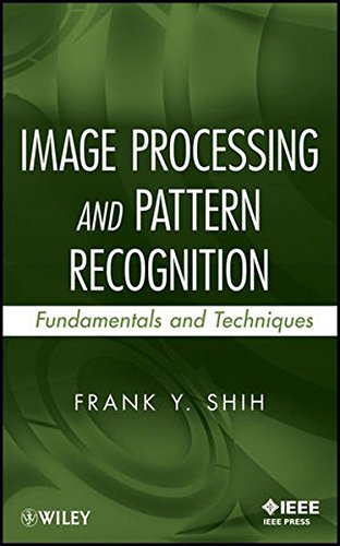 Image Processing and Pattern Recognition: Fundamentals and Techniques ...