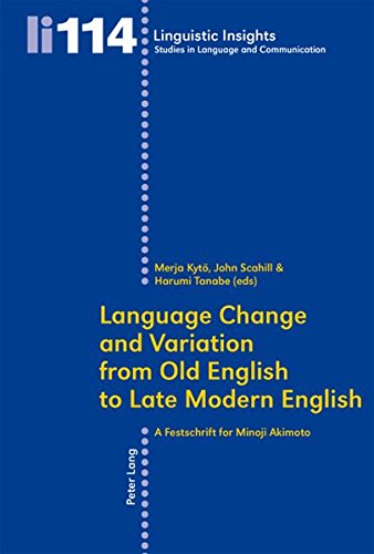 Language Change and Variation from Old English to Late Modern English ...