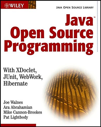 Java Open Source Programming: With Xdoclet, Junit, Webwork, Hibernate ...