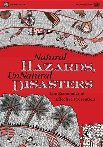 Natural Hazards Unnatural Disasters The Economics Of Effective