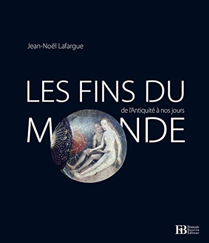 Les fins du monde de l'antiquité à nos jours book cover