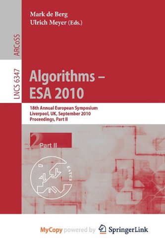 Esas Algorithm Algorithms -- ESA 2010, Part II: 18th Annual European Symposium ...