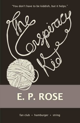 E P Roses The Conspiracy Kid by E.P. Rose | Goodreads