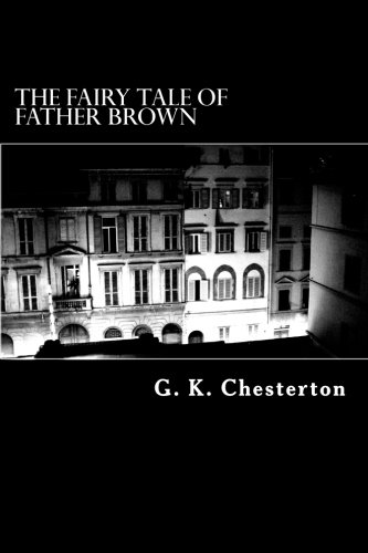 The Fairy Tale of Father Brown: A Father Brown Mystery