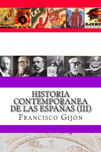 Historia Contemporanea de las Espanas (III) by Francisco Gijón | Goodreads