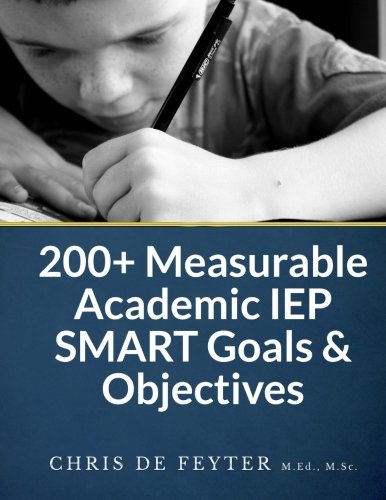 200+ Measurable Academic IEP SMART Goals & Objectives by Chris de ...
