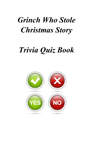 Grinch Who Stole Christmas Story Trivia Quiz Book by Trivia Quiz Book ...