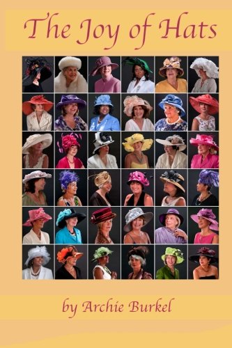 The Joy of Hats by Archie Burkel | Goodreads