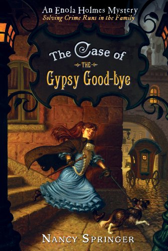 The Case of the Gypsy Goodbye (Enola Holmes #6)