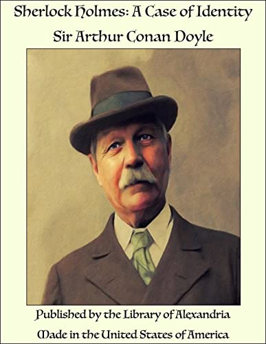 Sherlock Holmes:A Case of Identity by Arthur Conan Doyle | Goodreads