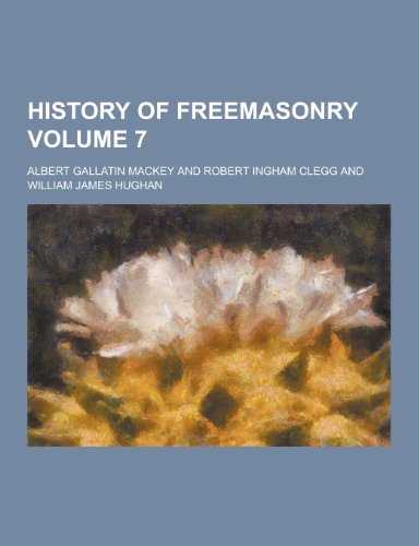 洋書 History of Freemasonry by Mackey (7 vol) The History Of Freemasonry Vol. VII: Mackey, Albert G