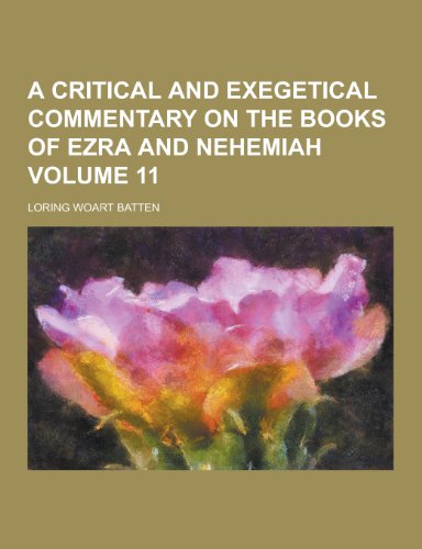 A Critical and Exegetical Commentary on the Books of Ezra and Nehemiah ...