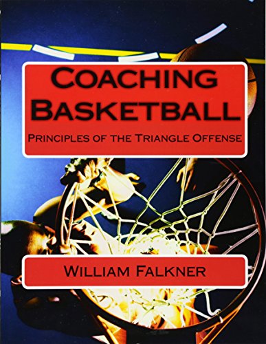 Coaching Basketball: Principles of the Triangle Offense by William T ...